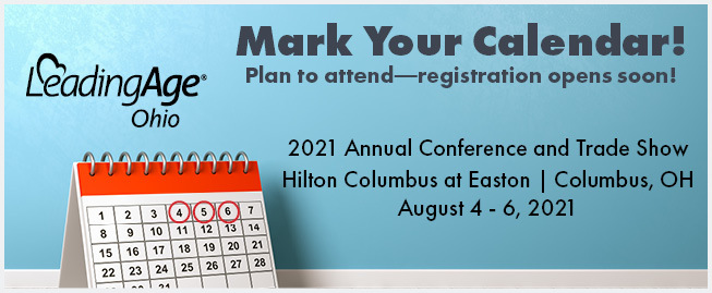 2021 LeadingAge Ohio Annual Conference and Trade Show Save the Date